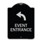 Signmission Event Entrance With Upper Left Arrow Heavy-Gauge Aluminum Architectural Sign, 24" H, BS-1824-24086 A-DES-BS-1824-24086 - alternate 1